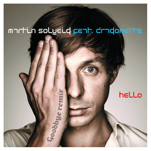 Martin Solveig _ Hello_Goodbye Remix