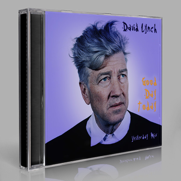 David Lynch "Good Day Today (Yesterday Mix)" - Remix by King FM (Eric Scott / Day For Night)
